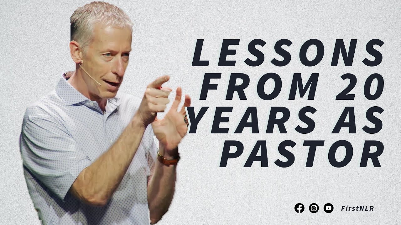 Life Lessons from 20 Years as Pastor