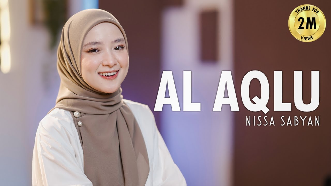 AL AQLU ( SHOLAWAT ) - NISSA SABYAN