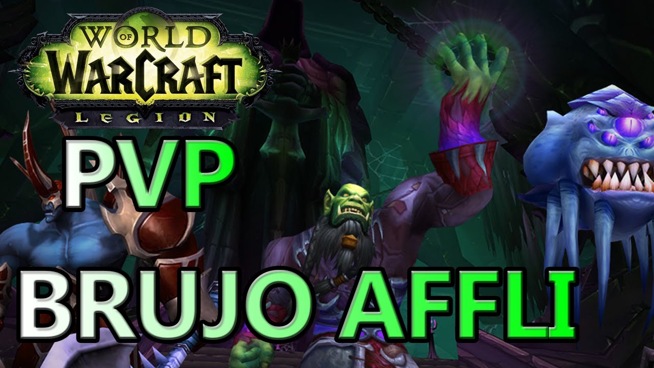 World of Warcraft Legión (PVP) BGS con Brujo Aflicción