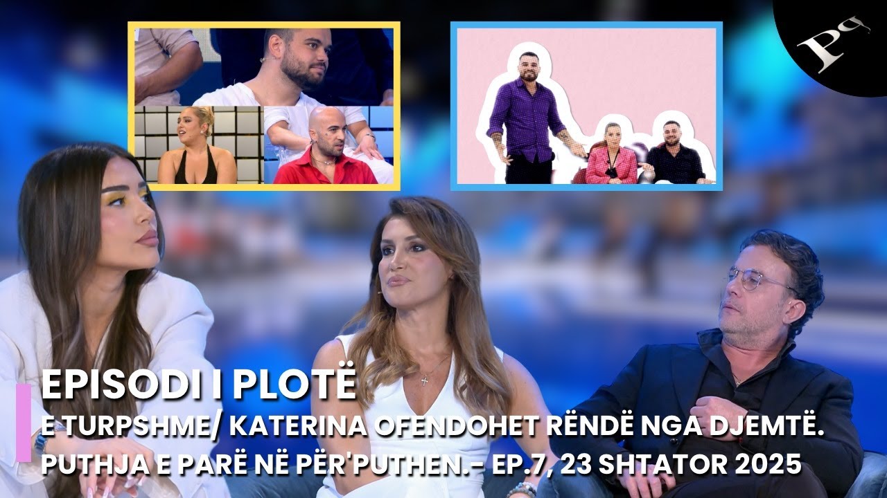 E turpshme/ Katerina ofendohet r&euml;nd&euml; nga djemt&euml;. Puthja e par&euml; n&euml; P&euml;r'puthen.- Ep.7, 23 Shtator 2025