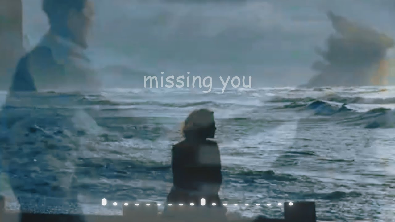 missing you comes in waves