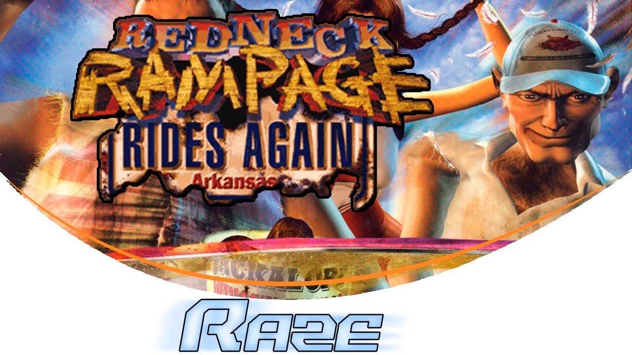 Redneck Rampage Rides Again: Arkansas [RAZE]