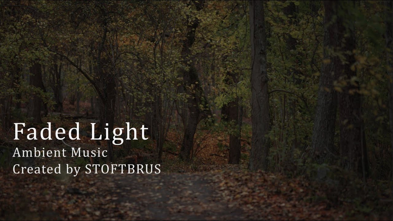 Ambient Music - Faded Light - Track 61
