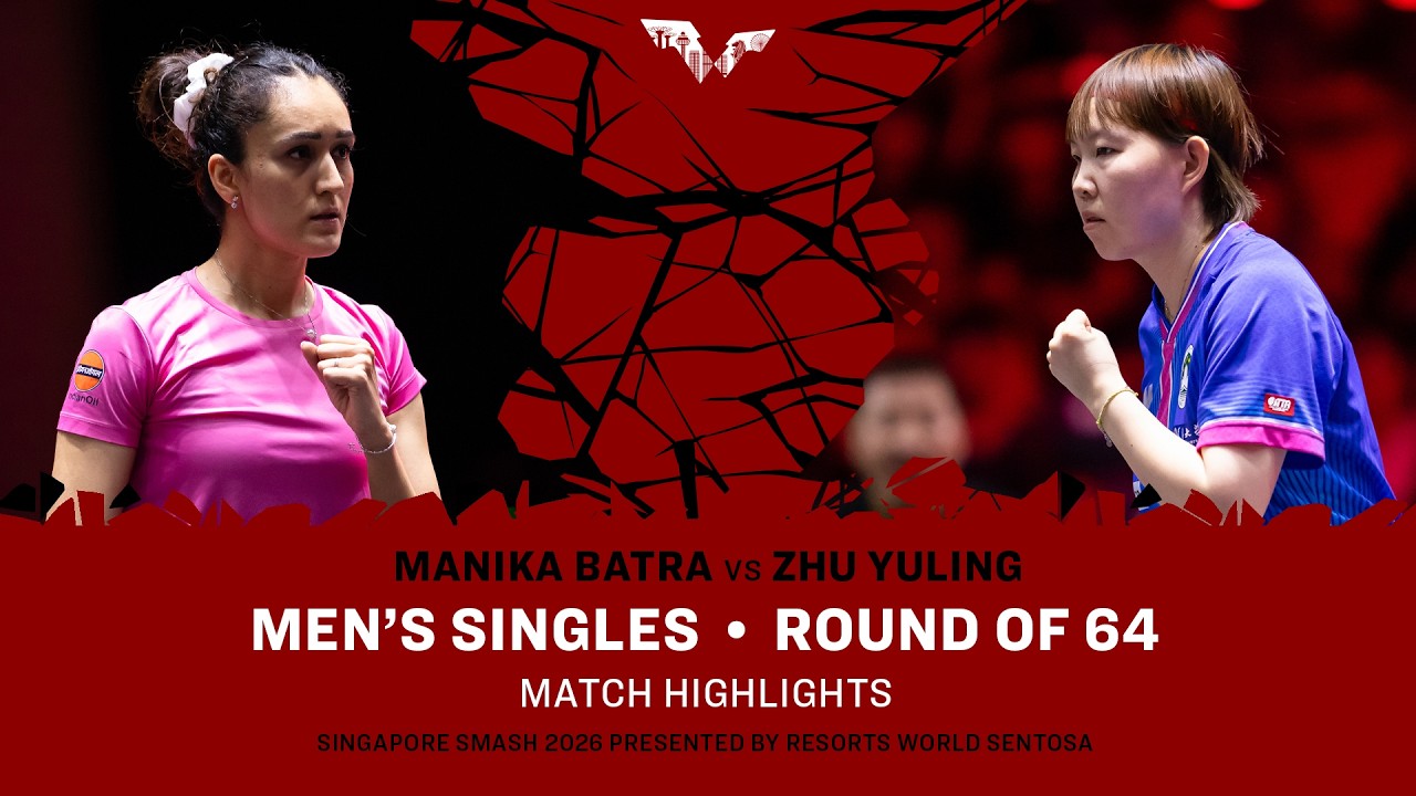 Manika Batra vs Zhu Yuling | WS R64 | #WTTSingapore2026