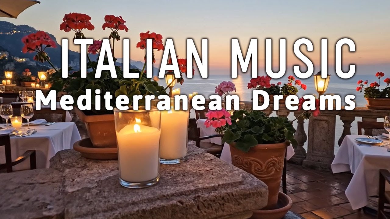 🎶 Italian Vibes & Mediterranean Music 🎶 2+ Hours Scenic Amalfi Coast & Lake Como Relaxation 4K