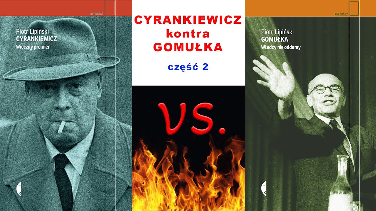 Józef CYRANKIEWICZ kontra Władysław GOMUŁKA. Czym różnili się Cyrankiewicz i Gomułka? część 2