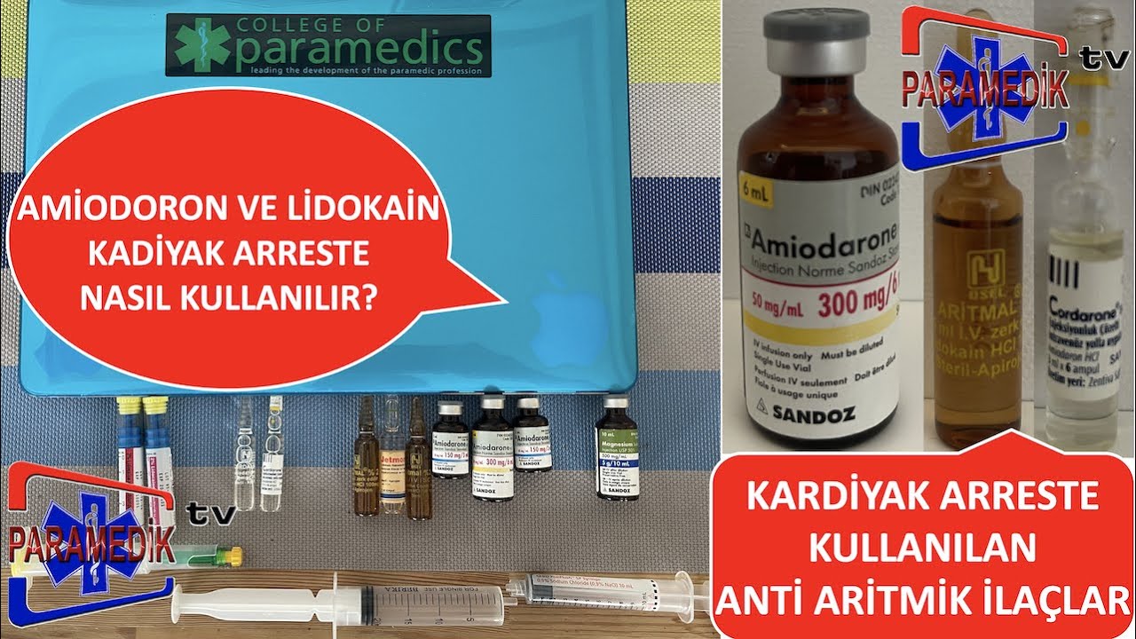 Acil İlaçlar Amiodoron ve Lidokain