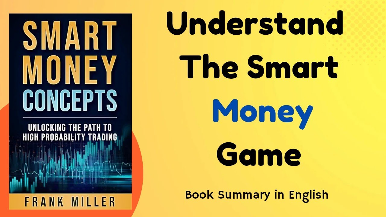 Smart Money Concepts by Frank Miller | Book Summary in English