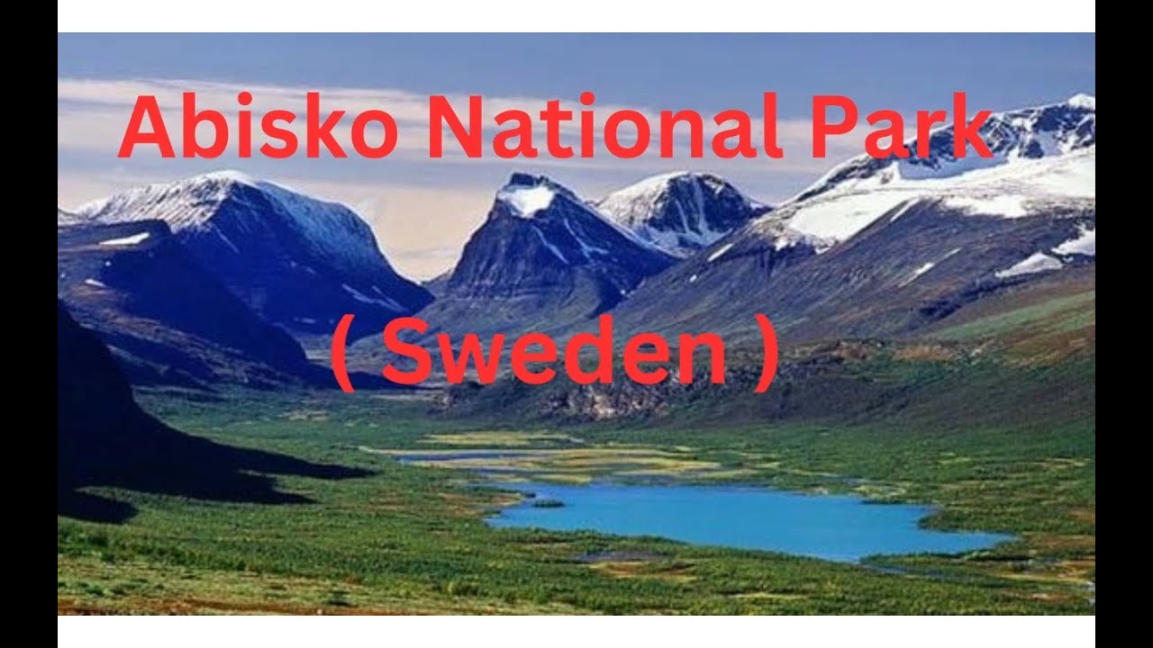 Abisko National Park (Sweden)