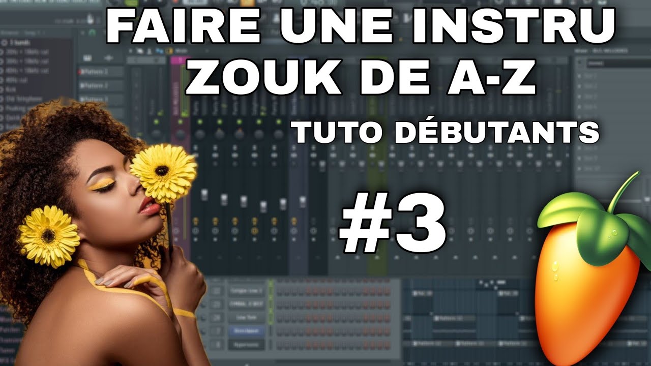 Comment Faire Une Instru Zouk De(A-Z) Sur Fl Studio|Tutoriel Beat Zouk Kizomba Pour Les Débutants #3