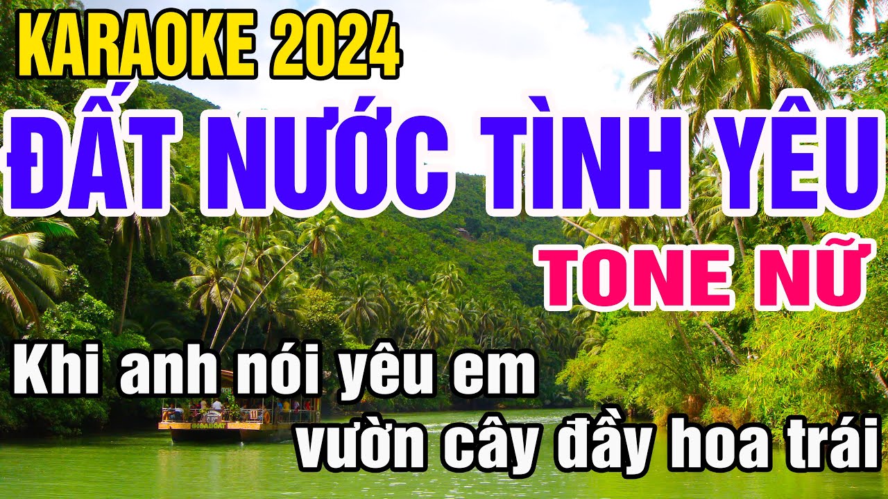 Đất Nước Tình Yêu Karaoke Tone Nữ Nhạc Sống gia huy karaoke