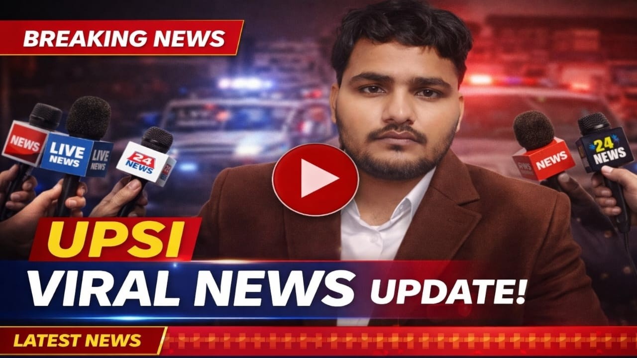UPSI Viral News Update 2026 | UP Sub Inspector Latest News | UP Police SI Breaking News | UPSI Exam