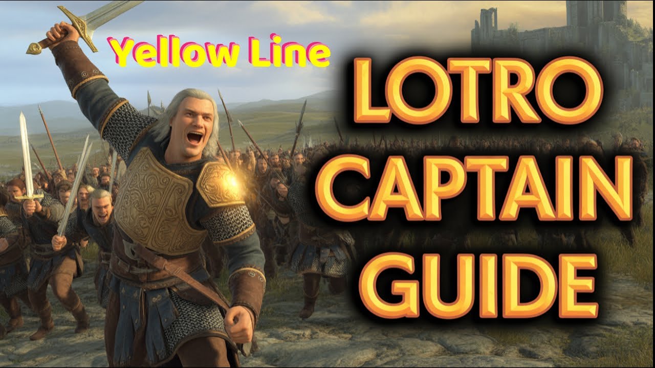 LOTRO: CAPTAIN (yellow line) Rotation, Traits, LI's and Combat 6/14/25 *time stamped*
