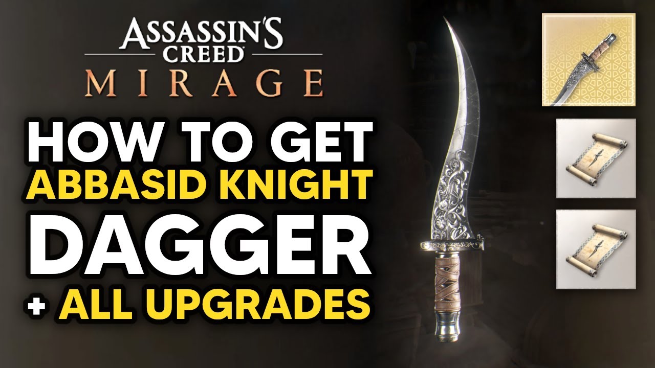 Assassin's Creed Mirage - How to Get Abbasid Knight Dagger + All Upgrade Locations
