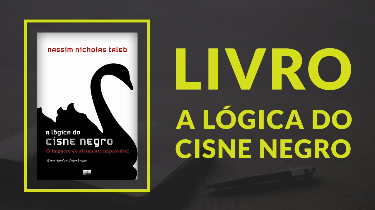 Livro | A lógica do Cisne Negro - Nassim Taleb #24