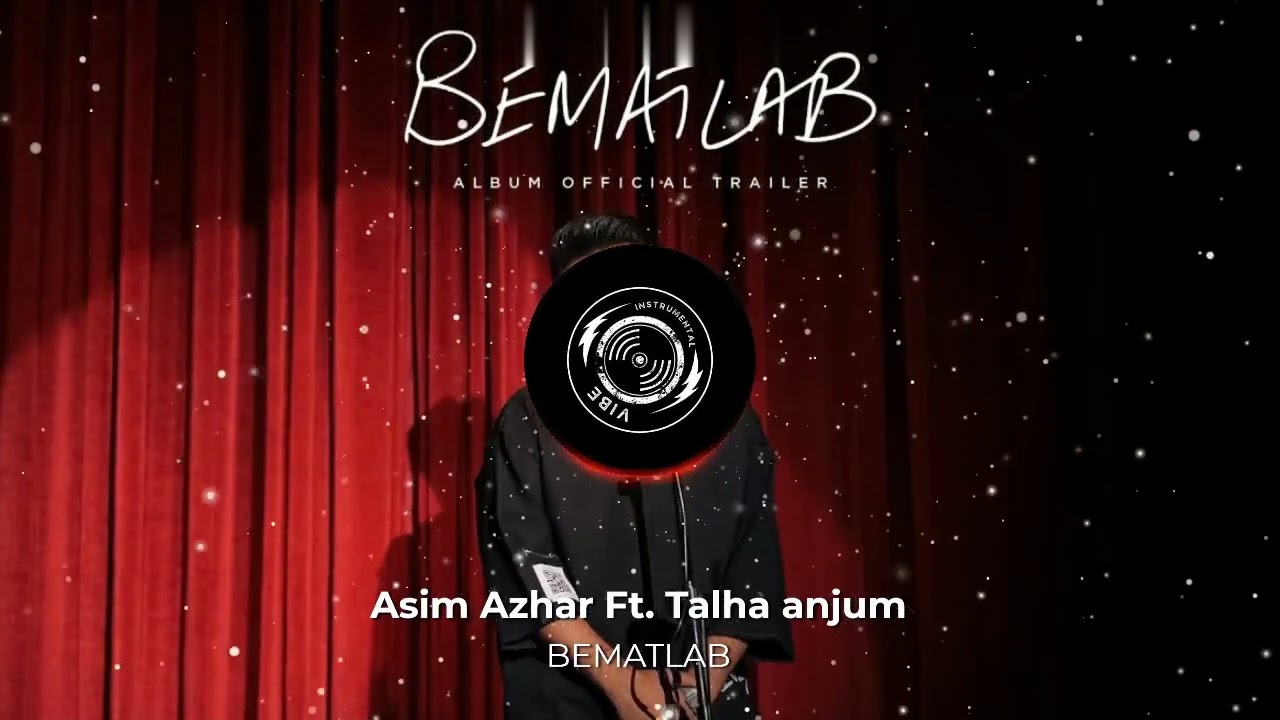 Bematlab ~ Asim Azhar ft Talha Anjum  BEMATLAB (INSTRUMENTAL / KARAOKE)