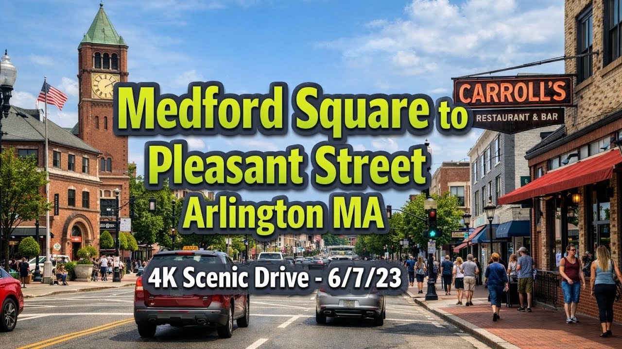 🚗 Medford Square to Pleasant Street Arlington MA | 4K Scenic Drive - 6/7/23