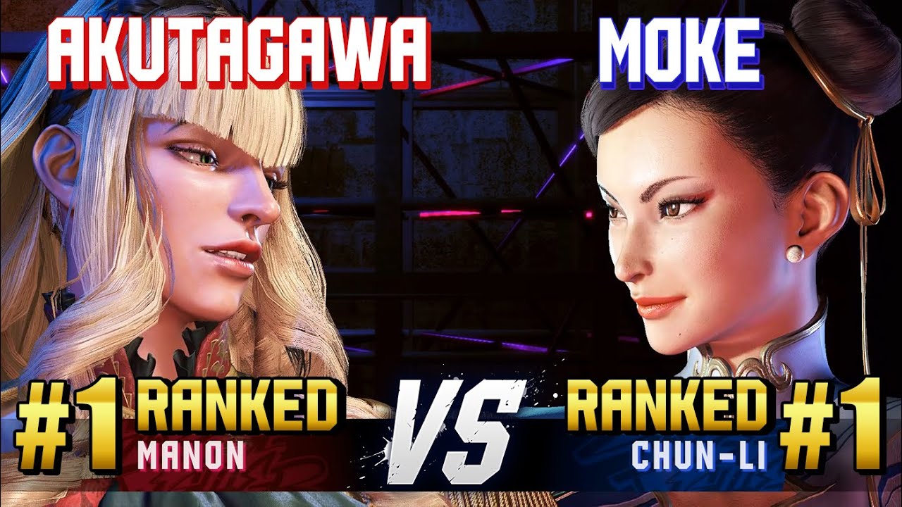 SF6 ▰ AKUTAGAWA (#1 Ranked Manon) vs MOKE (#1 Ranked Chun-Li) ▰ High Level Gameplay