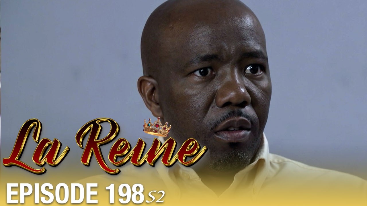 👑 La Reine S02 - Épisode 198 | Série sud-africaine culte en français