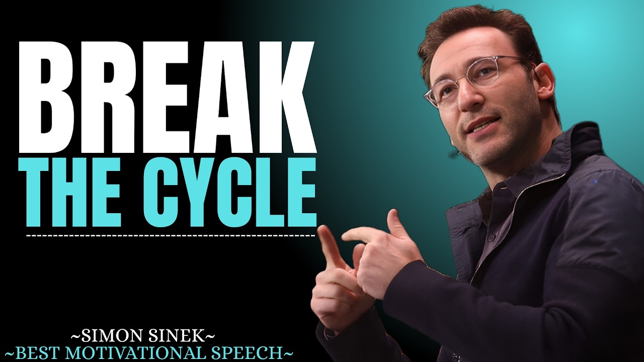 Break the Cycle || Best Motivational Speech By Simon Sinek ||#motivationalspeech