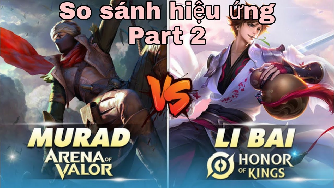Vương Giả Vinh Diệu so sánh Liên Quân part 2
