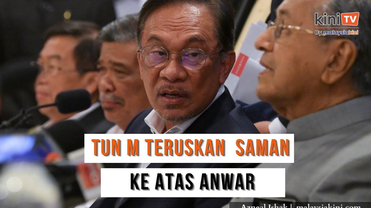 Dr Mahathir teruskan saman RM150 juta terhadap Anwar Ibrahim