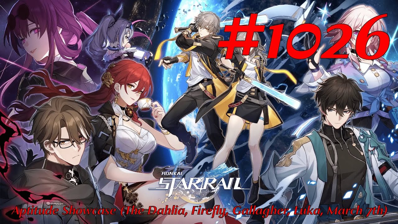Honkai: Star Rail Walkthrough Part 1026 - Aptitude Showcase [The Dahlia, Firefly, Gallagher, Luka]