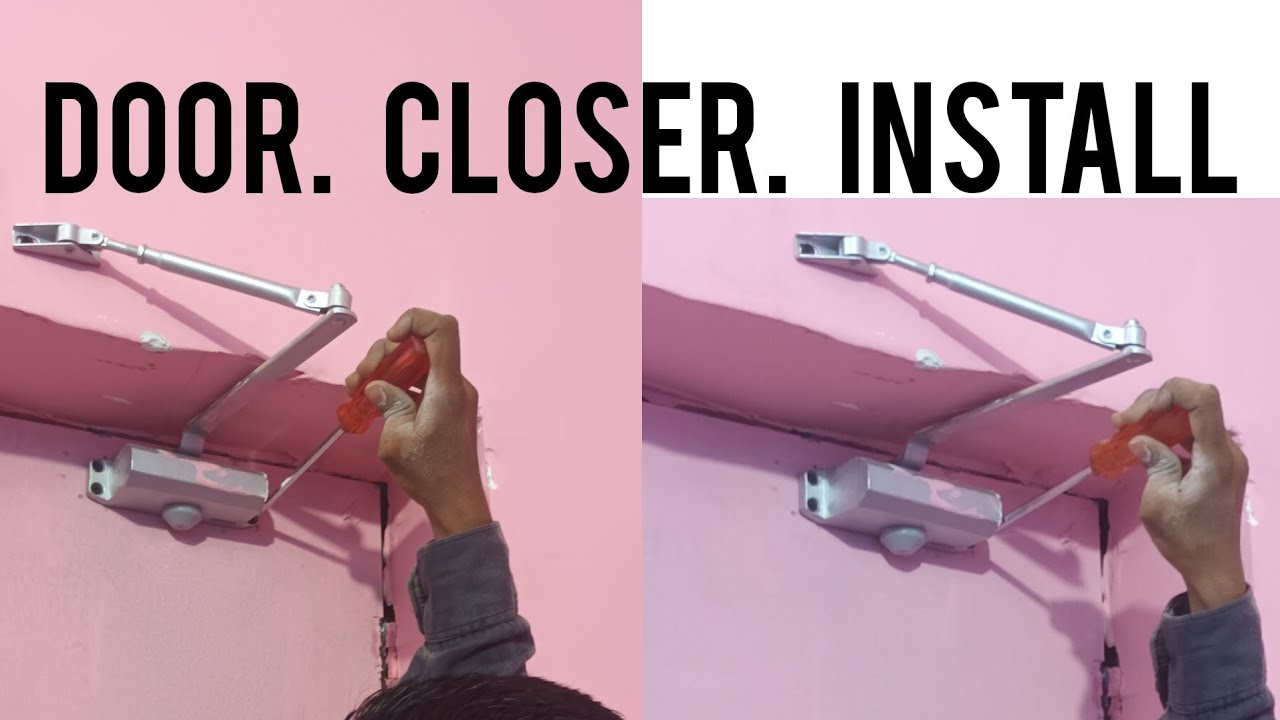डोर क्लोजर कैसे लगाते हैं. door closer kaise lagate hai. how to install automatic door closer.1m