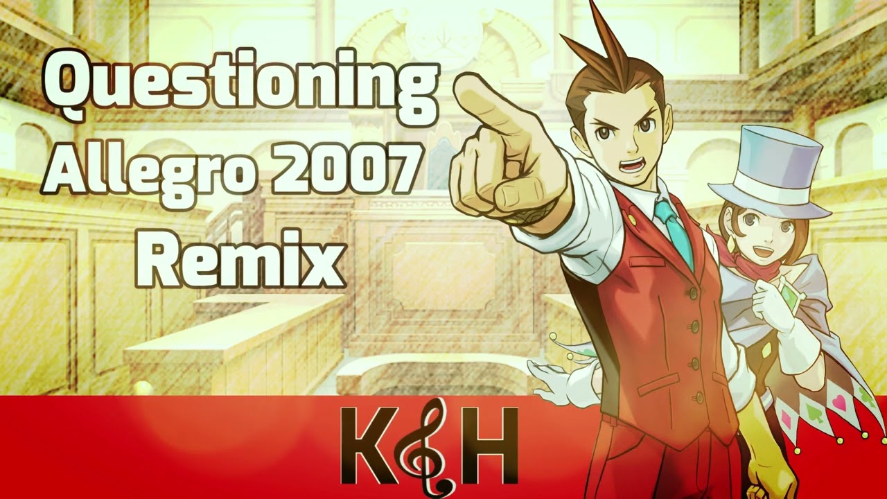 Questioning ~ Allegro 2007 Remix (Apollo Justice: Ace Attorney)