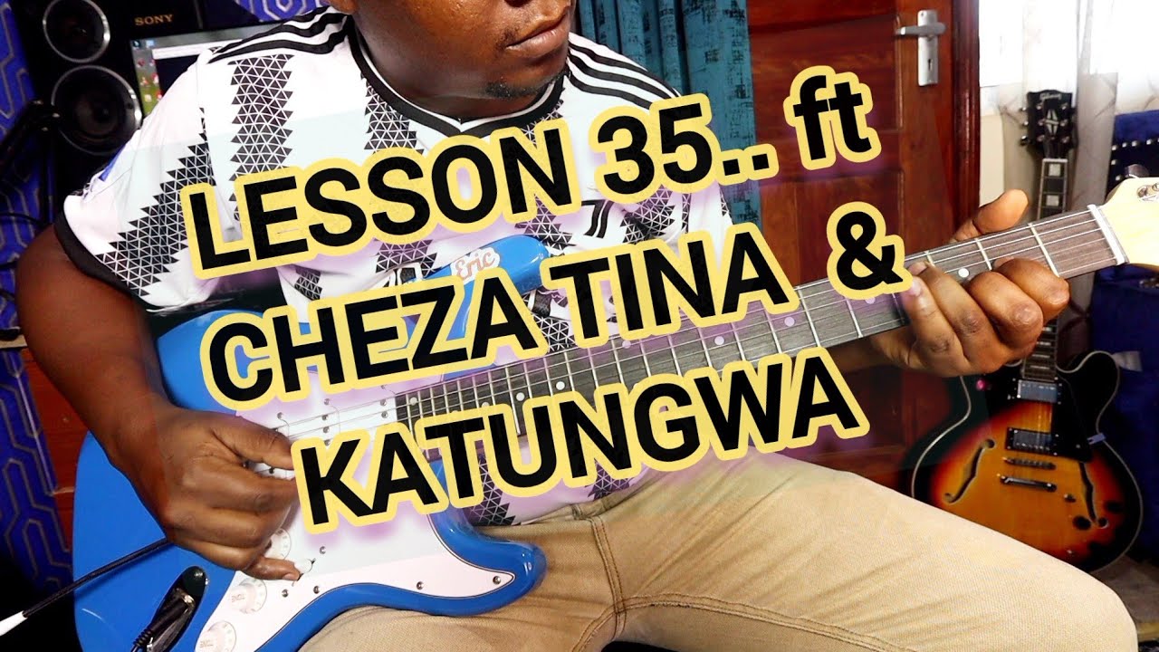 LEARNING KAMBA BENGA GUITAR with ERIC MBUVI TUTORIAL PART 35 ft CHEZA TINA BY KATITU