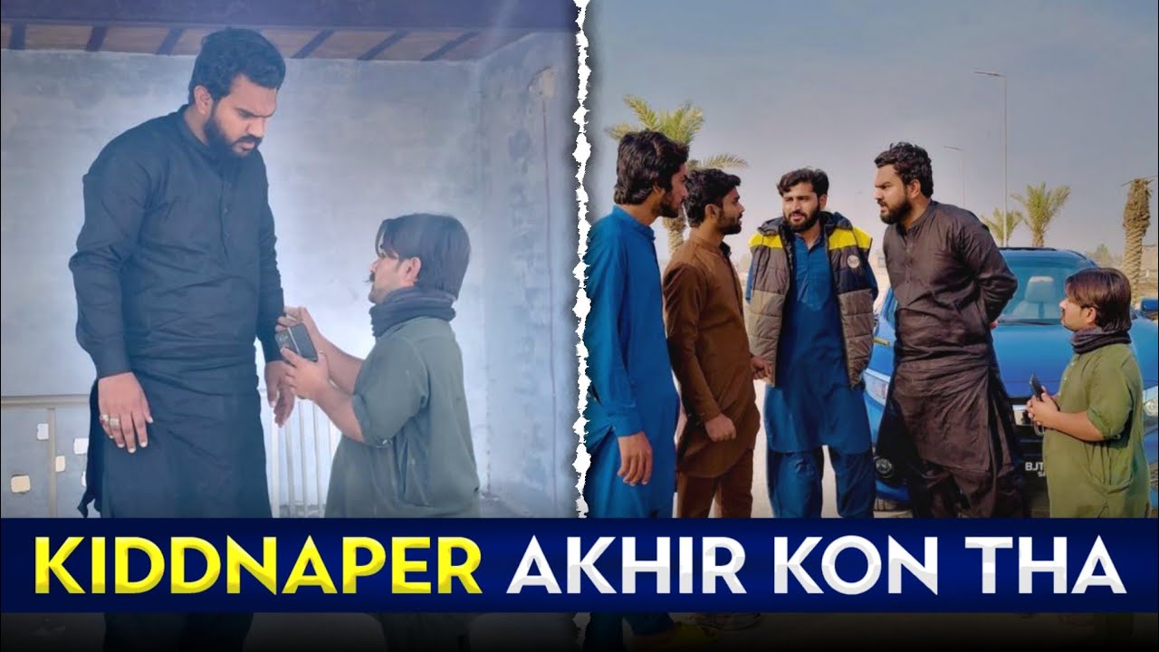 Kidnapper Akhir Kon Tha 🥰