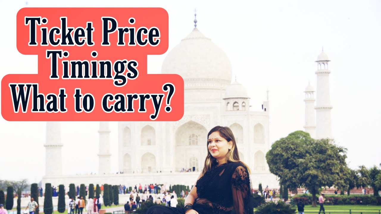 Tajmahal 2024 | Tajmahal Ticket Price and Timing details | Tajmahal Tour Plan