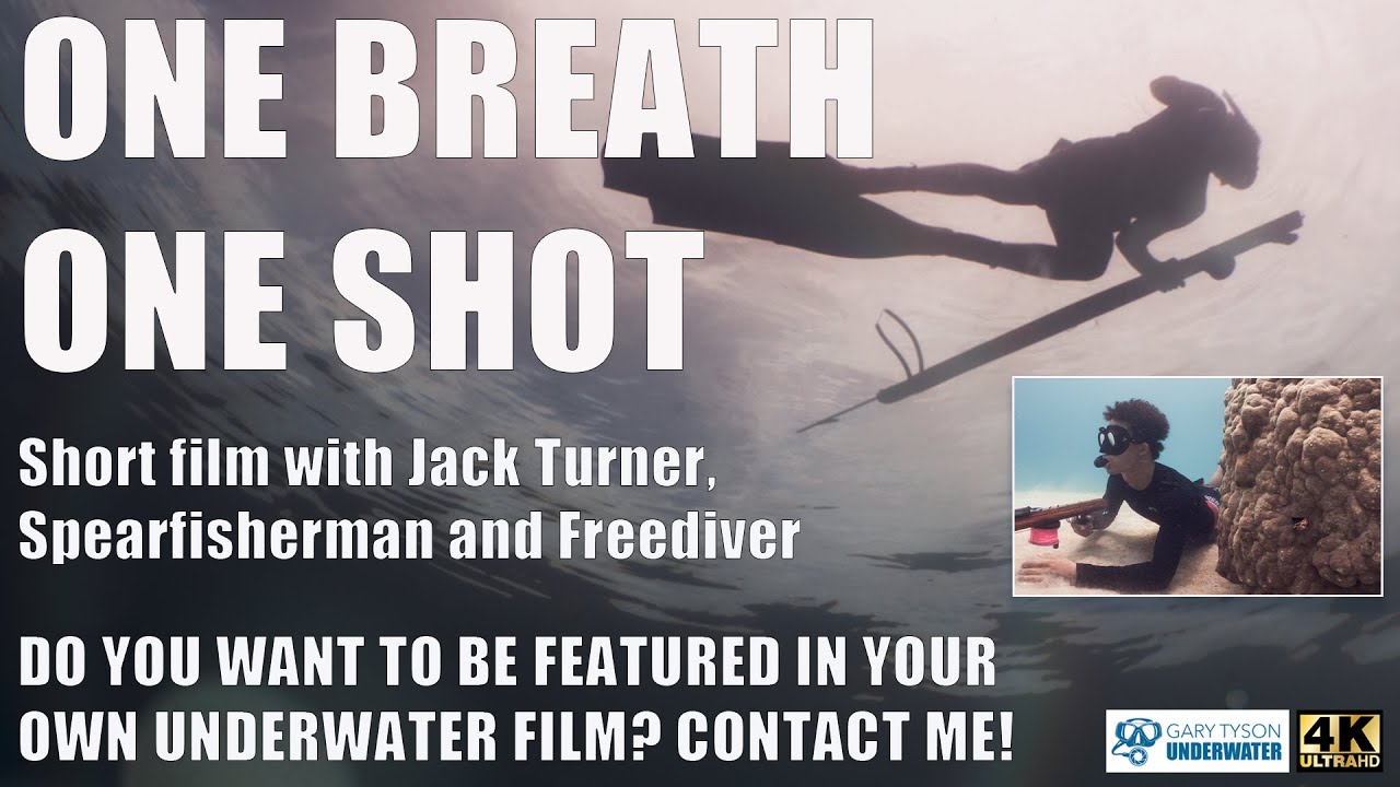 'One Breath One Shot', a short film featuring Jack Turner, Spearfisherman and Freediver.