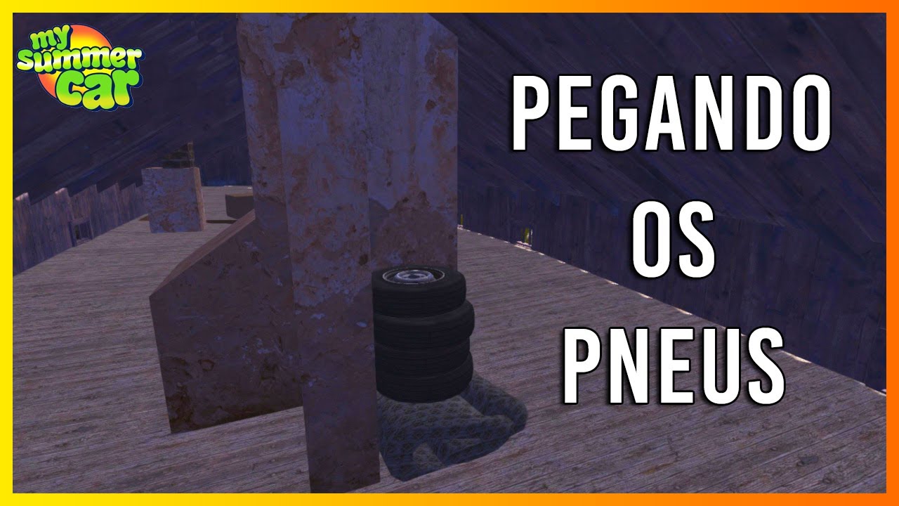 PEGANDO OS PNEUS !!|| MY SUMMER CAR