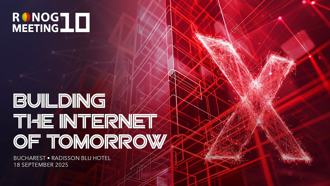 RONOG 10 - BUILDING THE INTERNET OF TOMORROW - Live from Bucharest