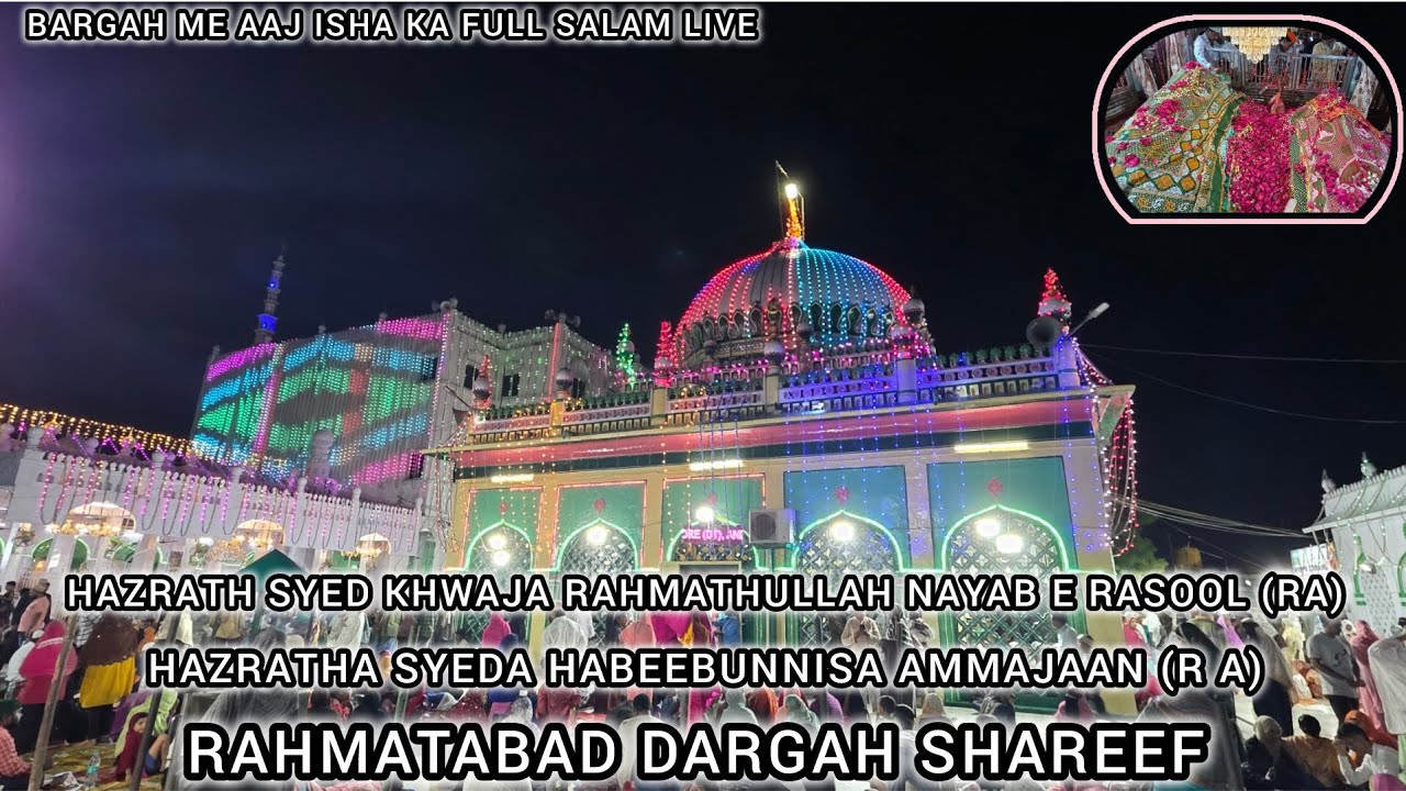 Rahmatabad Shareef Today live Salam Sarkar Ammajaan Rahmatabad Dargah Shareef 
