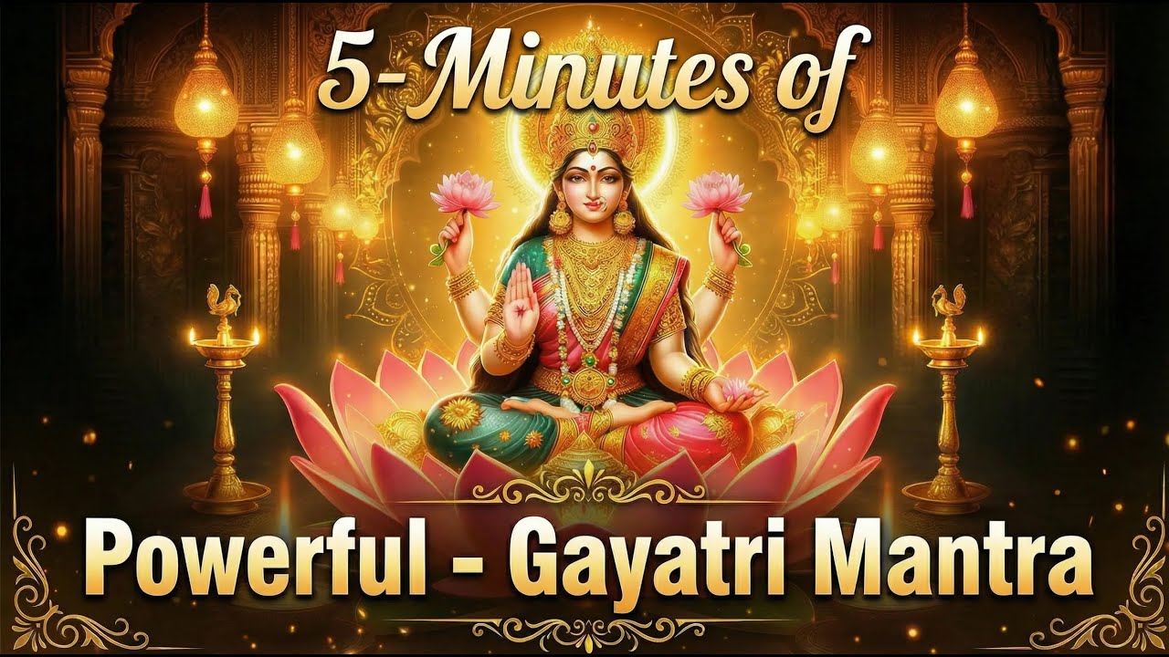 Powerful GAYATRI MANTRA CHANTING FOR 5 MINUTES | Positive Aura, Healing and Meditation🙏
