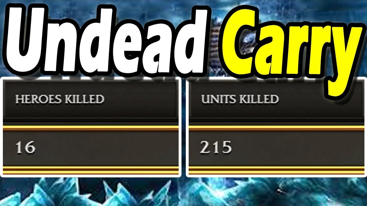 16 Hero Kills Undead Carry