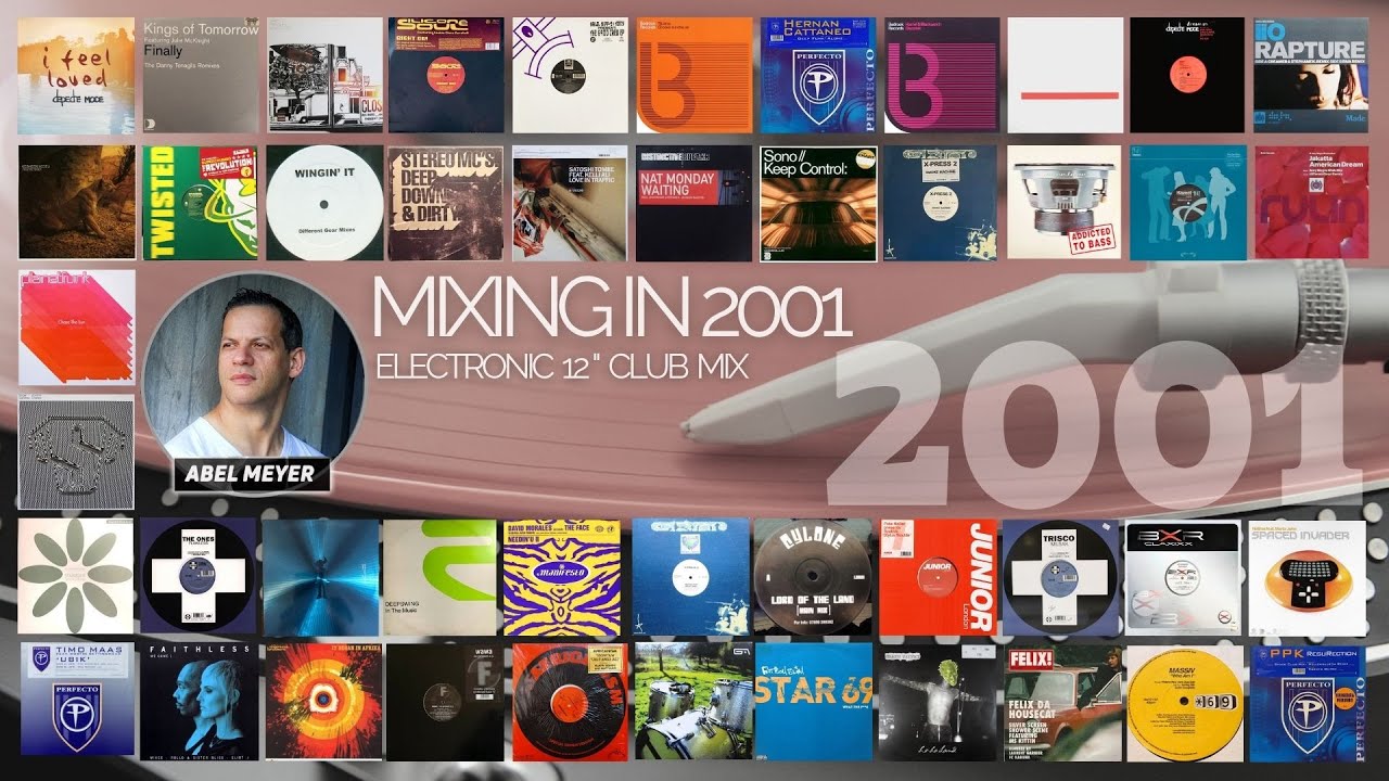Mixing in 2001 by Abel Meyer - Electronic Extended 12