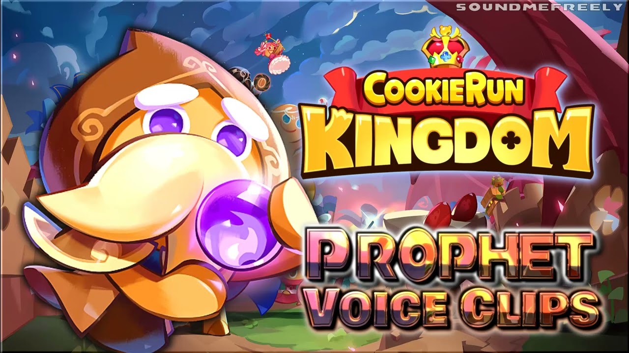 All Prophet Cookie Voice Clips &bull; Cookie Run: Kingdom &bull; Voice Lines (Gideon Emery) ENGLISH