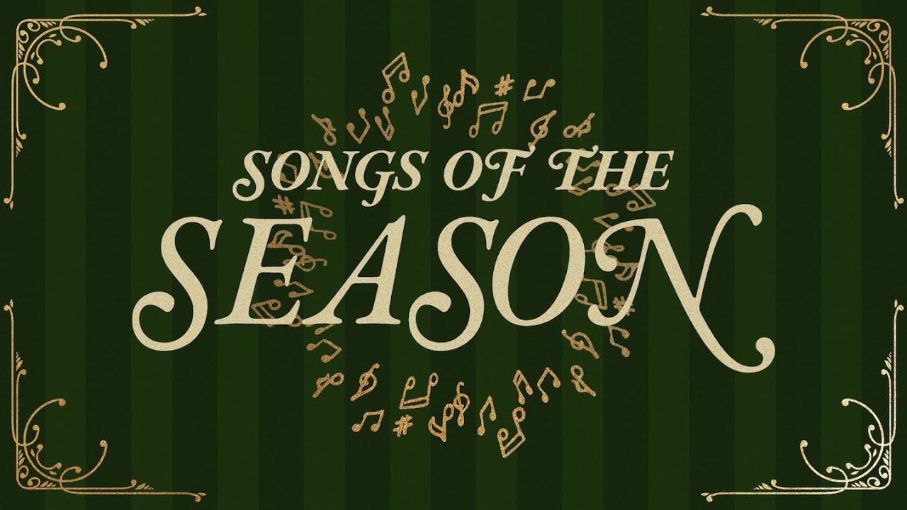 Songs of the Season - O Come, O Come, Emmanuel - Full Service