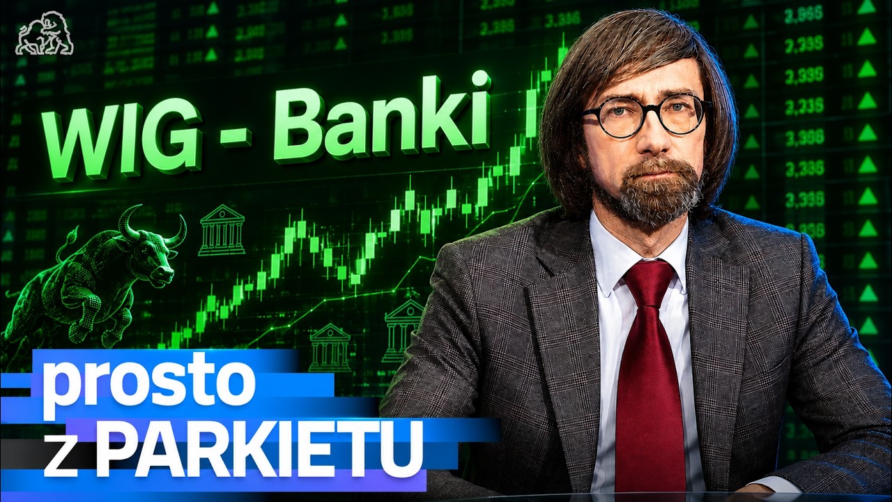 Czy banki dalej będą wspierać hossę na GPW?       #PROSTOzPARKIETU