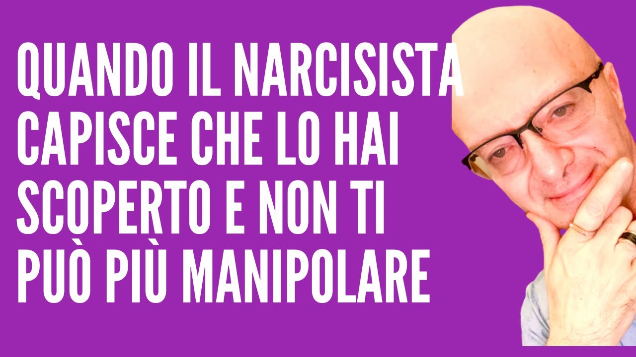 QUANDO IL NARCISISTA CAPISCE CHE LO HAI SCOPERTO E NON TI PUÒ PIÙ MANIPOLARE