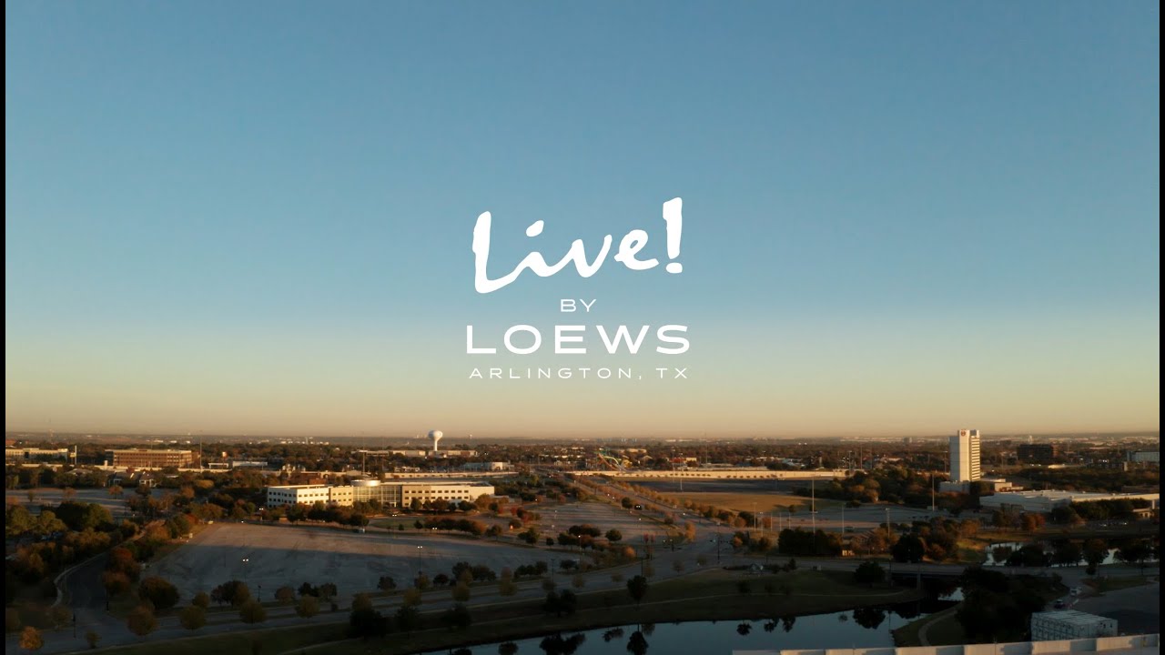 Live! By Loews - Arlington Texas