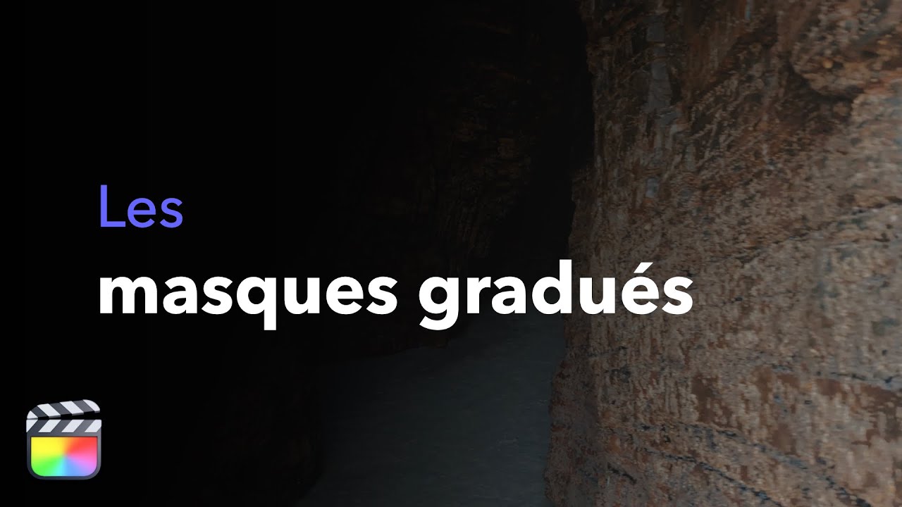 Comment utiliser les masques gradués sur Final Cut Pro X ?