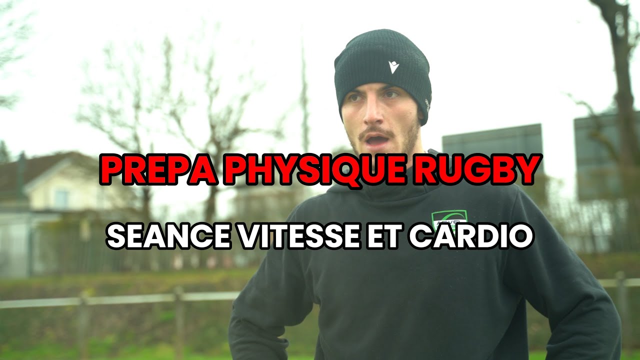 PREPA PHYSIQUE RUGBY - Séance vitesse et cardio