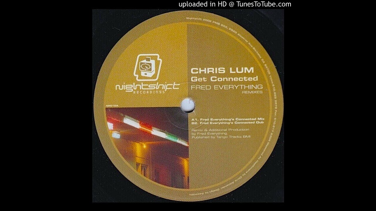 Chris Lum - Can We Get Connected (Fred Everything's Connected Mix)