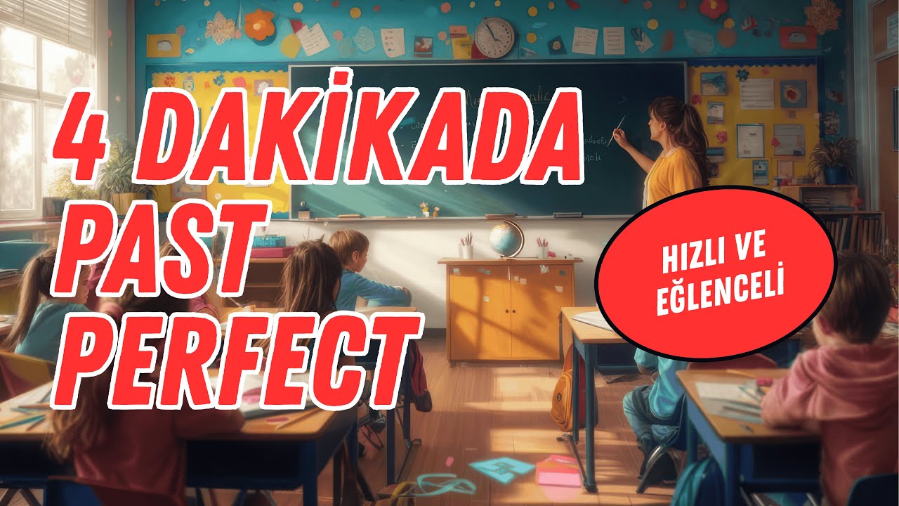 Past Perfect / Grammar / 4 Dakikada Past Perfect