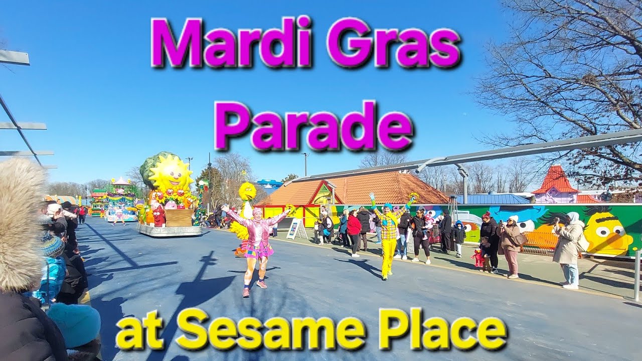 Mardi Gras Parade at Sesame Place | Sesame Street Characters | Sesame Street Party Parade | 02/18/24