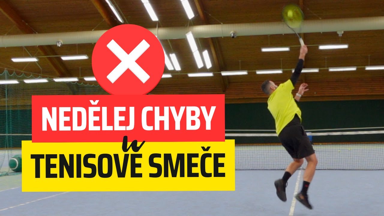 Už NEUDĚLÁŠ chybu ze SMEČE #tenis